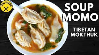 HOW TO MAKE TIBETAN MOKTHUK │ MOKTHUK RECIPE │SOUPY DUMPLINGS│SOUP MOMO