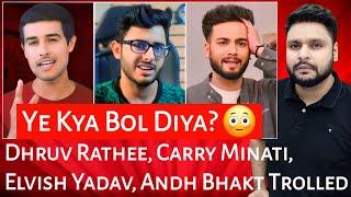 Dhruv Rathee | Carry Minati | Elvish Yadav | Andh Bhakt | Mr Reaction Wala