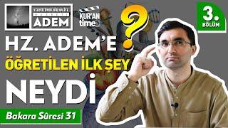 SpaceX ve Hz Adem | Hz Adem (as) ile tanıştığımızı biliyor muydunuz?  | YBH | Bakara Suresi: 31