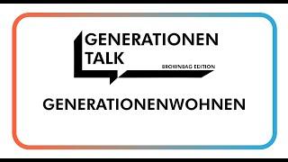 Generationentalk – Generationenwohnen Brownbag