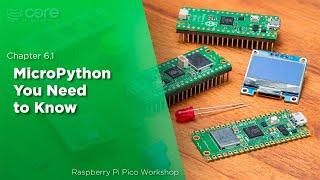 MicroPython You Should Know? | Raspberry Pi Pico Workshop: Chapter 6.1