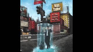 Wax Tailor - In The Mood For Life (Full Album)