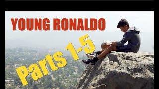 YOUNG RONALDO - ALL 5 PARTS TOGETHER!!.  GET THE POPCORN!!!