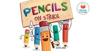 Kids Books Read Aloud Story  Pencils on Strike by Jennifer Jones