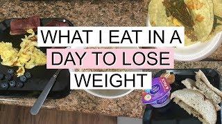 WHAT I EAT IN A DAY TO LOSE WEIGHT easy! | HOW I LOST 11 POUNDS IN 30 DAYS!