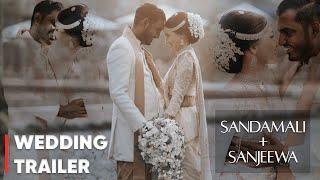 Sandamali & Sanjeewa · Wedding Day Trailer