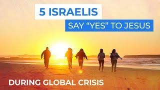 5 Israelis Say “Yes” to Jesus | Stories from the Harvest