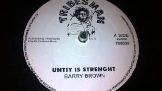 Barry Brown - Unity Is Strength 12''