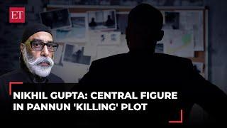 Who is Nikhil Gupta in the failed Pannun 'killing' ploy?