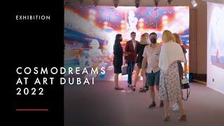 Cosmodreams at Art Dubai 2022