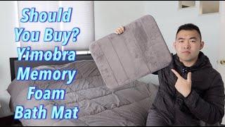 Should You Buy? Yimobra Memory Foam Bath Mat