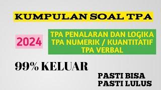 TPA 2024 Lengkap | Penalaran Logika Numerik Kuantitatif Verbal