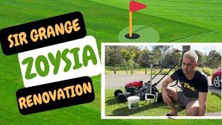 Sir Grange Zoysia Renovation (SCALP, SCARIFY & CORE AERATION)