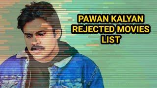 PAWAN KALYAN  REJECTED MOVIES LIST