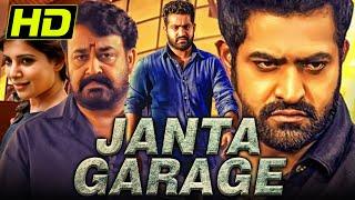 Janta Garage (HD) Telugu Hindi Dubbed Full Movie | Jr NTR, Mohanlal, Samantha, Nithya Menen