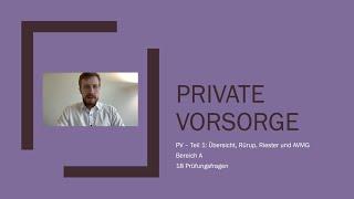 Private Vorsorge (PV) für die IHK Sachkundeprüfung 34d erklärt - 3-Schichten-Modell & AVMG 1/3