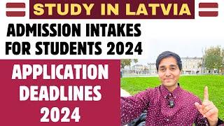 Study in Latvia Admission Intakes for Students 2024 | Application Deadlines | Big Changes | New Law