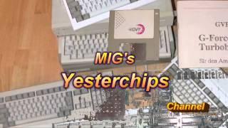 MIGs Yesterchips