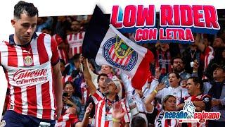 Low Rider - Chivas (Con LETRA)