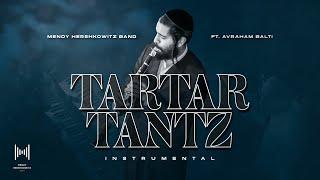 Tartar Tantz: Mendy Hershkowitz Band ft. Avraham Balti | טרטר טאנץ: תזמורת מנדי הרשקוביץ ואברהם בלטי