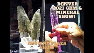 2021 Denver Gem & Mineral Show! Crowne Plaza! Highest Quality, Top Shelf Crystals!!! 4K