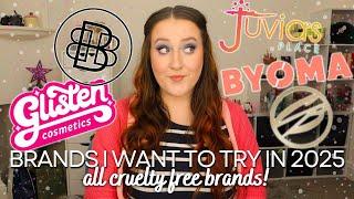 BRANDS I WANT TO TRY IN 2025! Cruelty Free & Indie Makeup Brands I'm Excited About Trying Next Year!