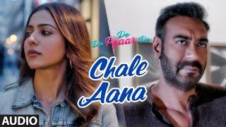 Full Audio: CHALE AANA | De De Pyaar De I Ajay Devgn, Tabu, Rakul Preet l Armaan Malik, Amaal Mallik