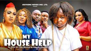 My House Help Full Movie - Ebube Obio Latest movies 2024 - Nigerian movies 2024 latest full movies