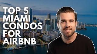 My 5 favorite Miami NEW condo projects that allow Airbnb/Short Term Rentals 2024