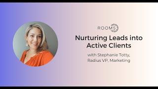 Nurturing Leads into Active Clients