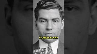 How Lucky Luciano Got His Nickname "Lucky"