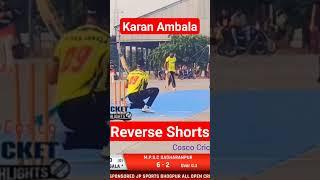 karan ambala reverse short in punjab cosco cricket highlights@CoscoCricketHighlights