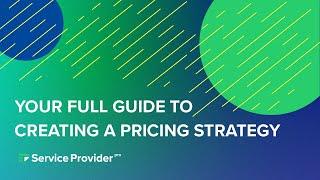 Your Full Guide to Creating a Pricing Strategy - SPP.co