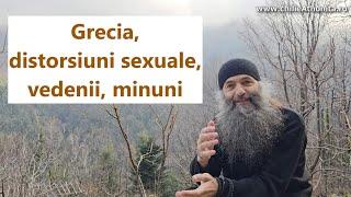 Grecia, distorsiuni sexuale, vedenii, minuni - p. Pimen Vlad