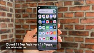 Xiaomi 14 Test Fazit nach 14 Tagen