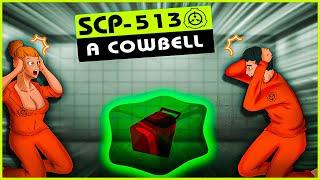 SCP-513 | A Cowbell (SCP Orientation)