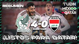 Resumen y goles | México 4-0 Irak | Amistoso Internacional | TUDN