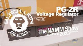 NAMM 2023 - Black Lion Audio PG-2R Power Grid Voltage Regulator - AmericanMusical.com