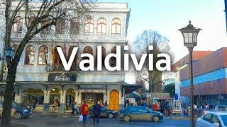 The Oldest Austral City in the World  | Valdivia, Chile 