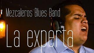 Mezcaleros Blues Band "La Experta" - Sesiones de "Aura: Producción para tus sentidos".