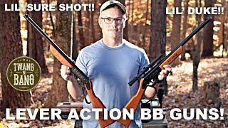Lever Action BB Guns! Lil' Duke & Lil' Sure Shot