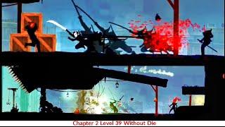 NinjaArashi 2 GamePlay | Without Die | Chapter 2 |Level 39 |By Blackpanther | HxPathak