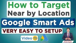 How to Target Local Customers | Near Location | Google Ads for Local Businesses | Google Smart Ads