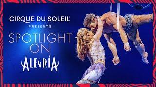 SPOTLIGHT ON ALEGRIA | Cirque du Soleil