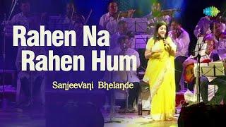 Rahen Na Rahen Hum | रहे ना रहे हम | LIVE Performance | Sanjeevani Bhelande | Saregama Open Stage