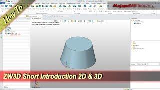 ZW3D Short Introduction How To Start Modeling