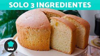 BIZCOCHO Extra ESPONJOSO con 3 INGREDIENTES  (Postres Fáciles y Rápidos)