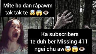 An bo dan hi a rapawm riau | Missing 411 ️