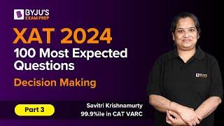 XAT 2024 | 100 Most Expected Questions Decision Making | Part 4 | #xat2024 #xatexam #decisionmaking