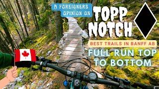 The Best Way To Ride: Topp Notch MTB Trail - Banff Alberta CA